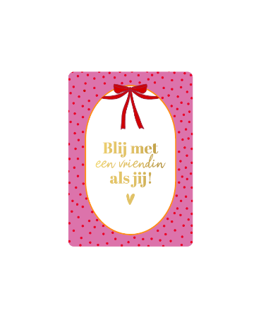 Kaartje | Blij met een vriendin als jij!